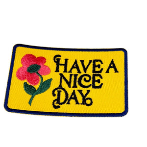 Have a Nice Day Embroidered Patch